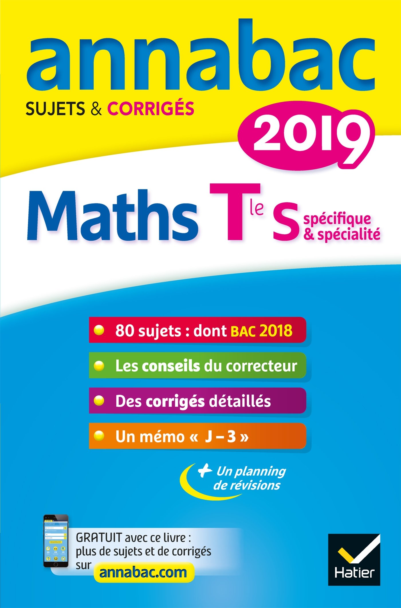 Annales Annabac 2019 Maths Tle S spécifique & spécialité: sujets et corrigés du bac Terminale S