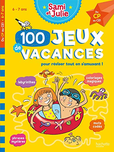 Sami et Julie -100 Jeux de vacances - Du CP au CE1 - Cahier de vacances 2023