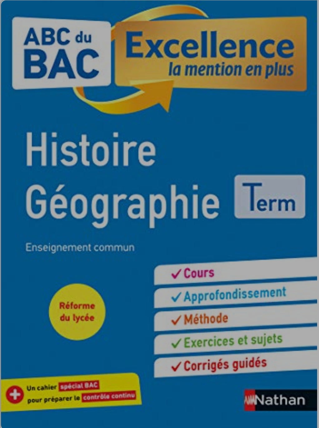 Histoire-Géographie Terminale - ABC du BAC Excellence - Bac 2023