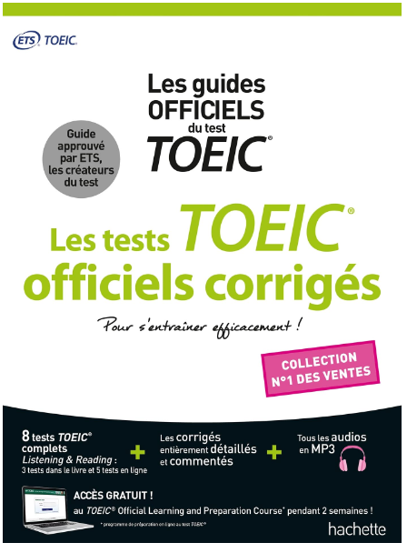 TOEIC ® : les tests officiels corrigés Nouvelle édition