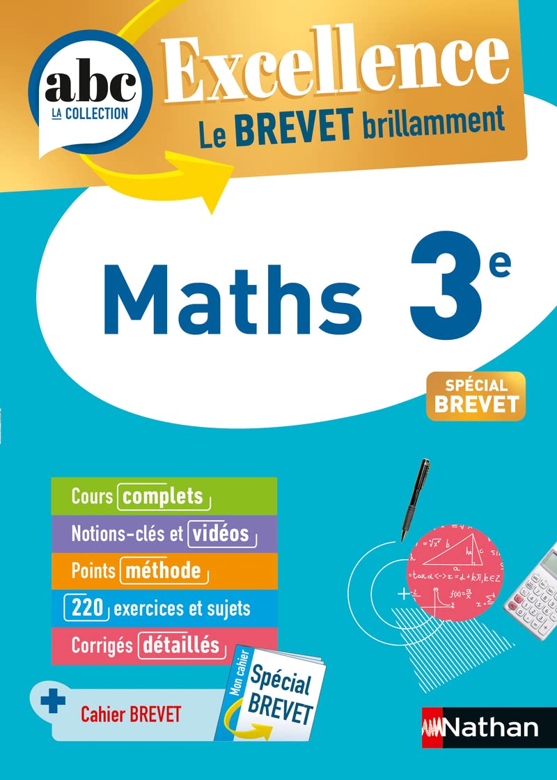 Maths 3e - ABC Excellence - Le Brevet brillamment - Cours, Méthode, Exercices - Brevet 2024