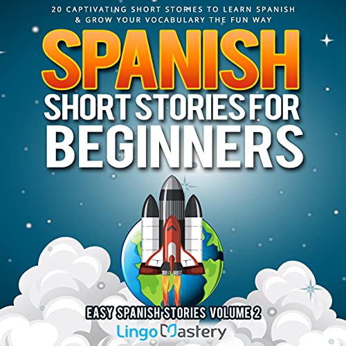 Histoires courtes en espagnol pour les débutants Volume 2