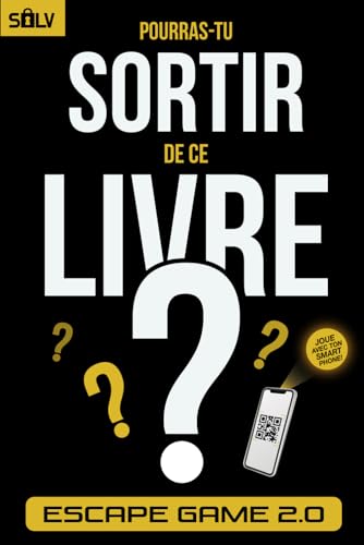 Pourras-tu sortir de ce livre ? : Escape game pour adultes avec des énigmes et casse-têtes interactifs, à jouer seul ou à plusieurs