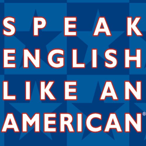 Parler anglais comme un Américain