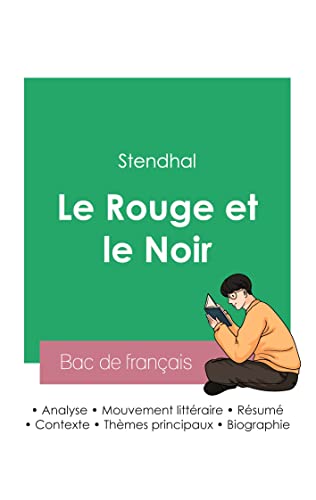Réussir son Bac de français 2023 : Analyse du roman Le Rouge et le Noir de Stendhal