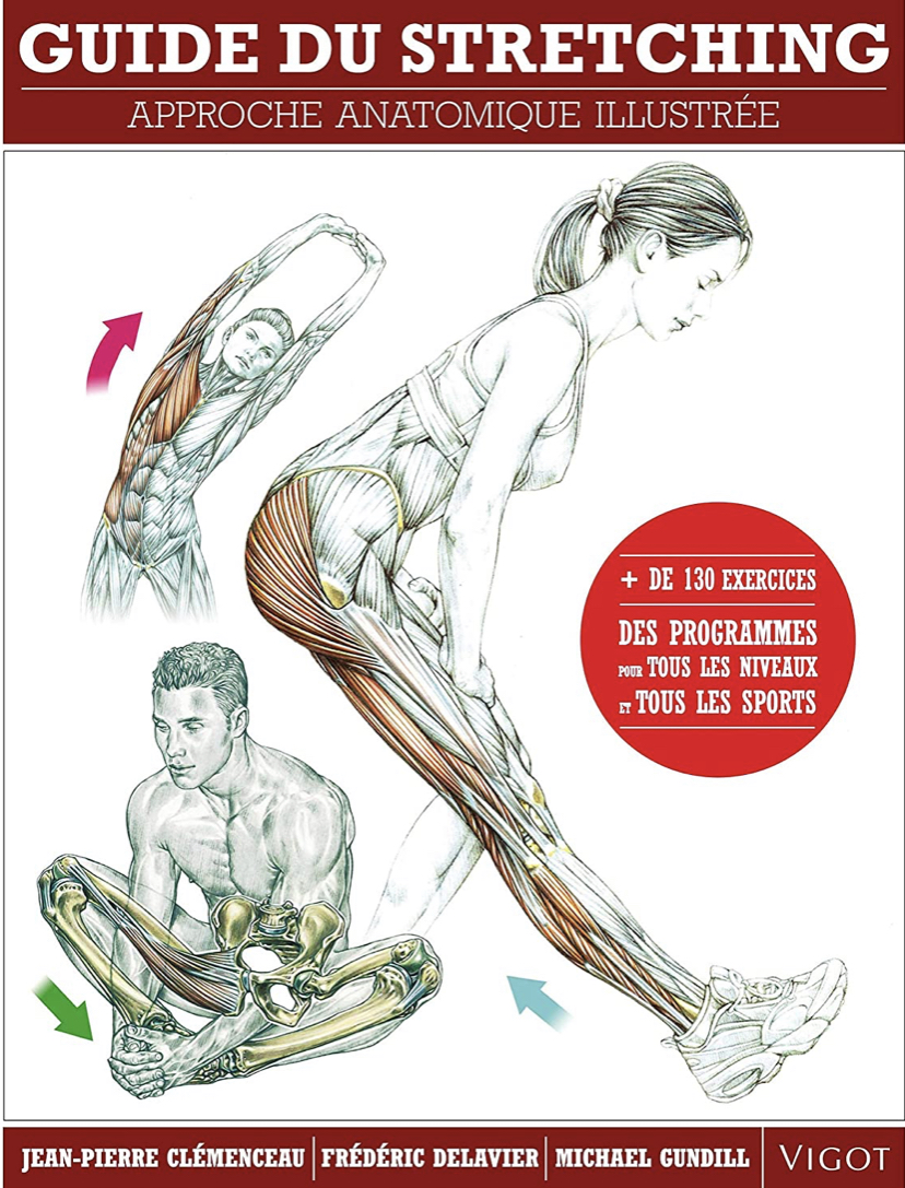 Guide du stretching : Approche anatomique illustrée